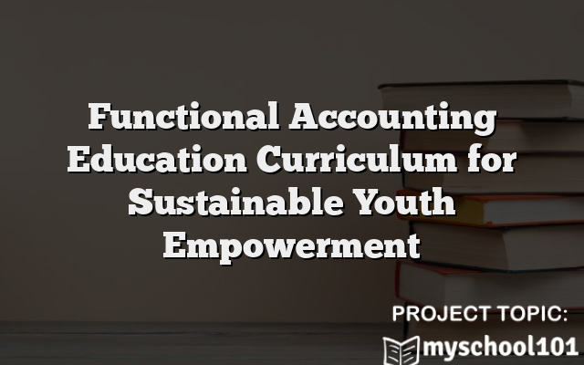 Functional Accounting Education Curriculum for Sustainable Youth Empowerment