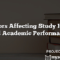 Factors Affecting Study Habit and Academic Performance